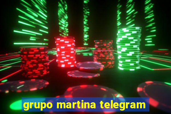 grupo martina telegram